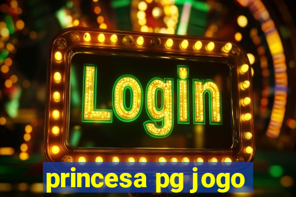 princesa pg jogo